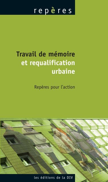Travail de mÃ©moire et requalification urbaine - DÃ©lÃ©gation