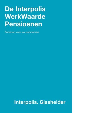 Brochure WerkWaarde Pensioenen - Interpolis