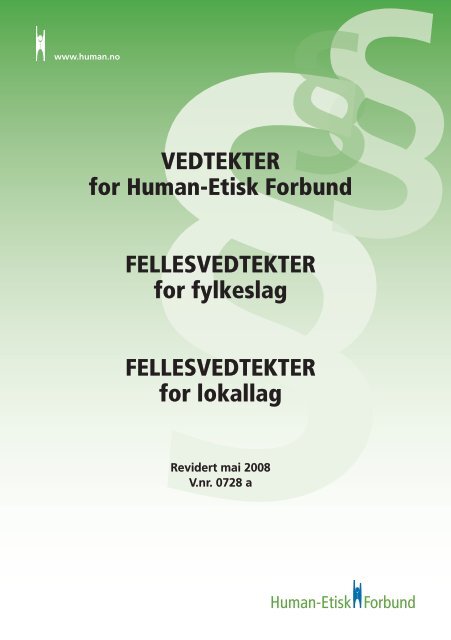 VEDTEKTER for Human-Etisk Forbund FELLESVEDTEKTER for ...