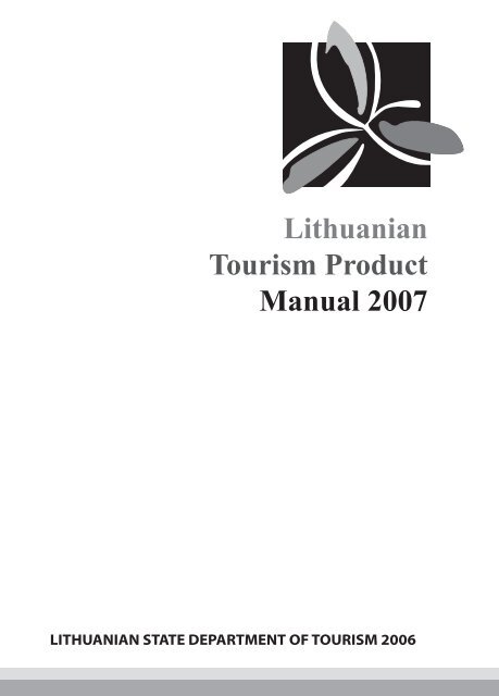 Lithuanian T ourism Product Manual 2007 - Travel Lithuania