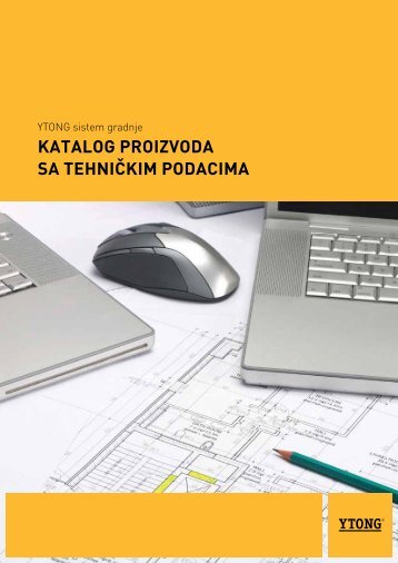 KATALOG PROIZVODA SA TEHNIÄKIM PODACIMA - Ytong