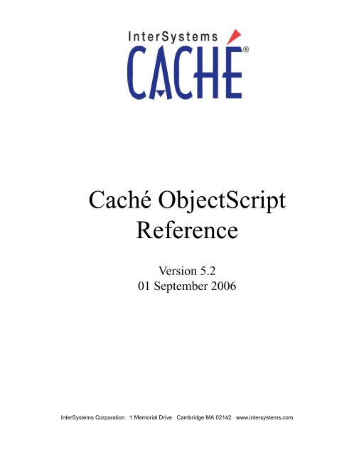 Caché ObjectScript Reference - InterSystems Documentation