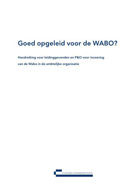 Goed opgeleid voor de Wabo? - Vereniging BWT Nederland