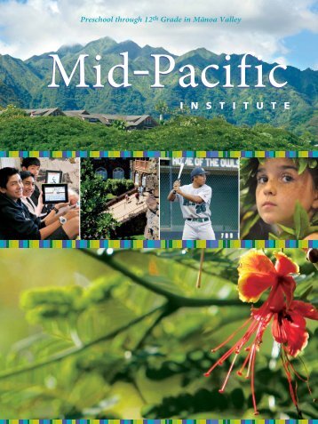 See the MPI View Book - Mid-Pacific Institute