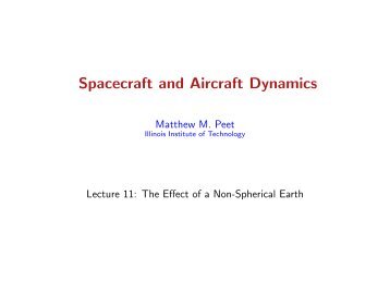 Spacecraft and Aircraft Dynamics - Illinois Institute of Technology