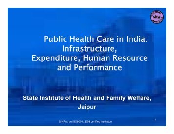 Public Health Care -Infrastructure ,HR and ... - SIHFW Rajasthan