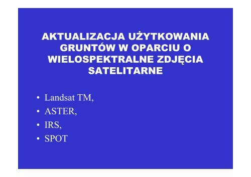 Aktualizacja mapy glebowo-rolniczej w oparciu o zobrazowania ...