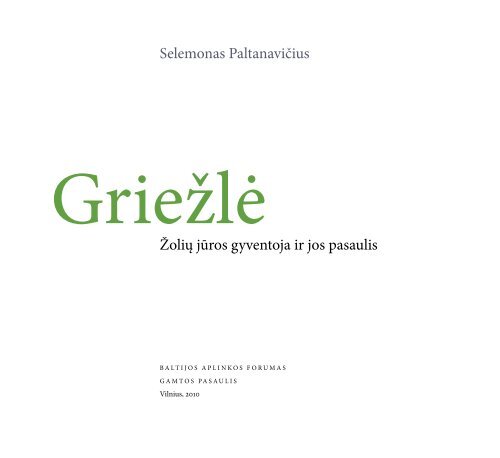 PDF – 1.37 MB (Lietuvių k., 2012 - Baltijos aplinkos forumas Lietuvoje