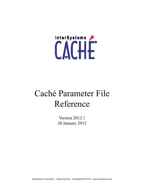 Caché Parameter File Reference - InterSystems Documentation