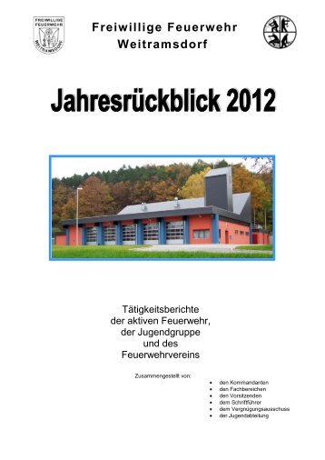 Jahresbericht 2012 - Feuerwehr Weitramsdorf