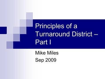 Principles of a turnaround district -- Sep 09 -- Part I