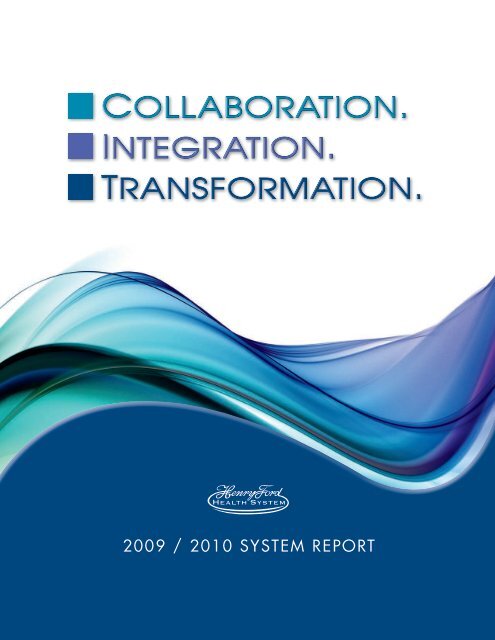 2009 2010 System Annual Report Henry Ford Health System