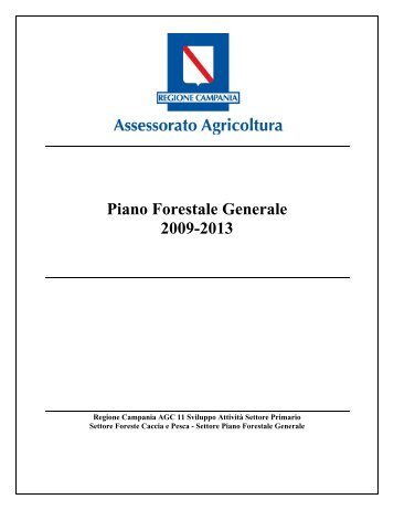 Piano Forestale Generale 2009-2013 - Regione Campania