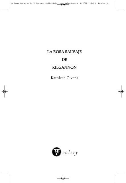 LA ROSA SALVAJE DE KILGANNON Kathleen Givens - Universo ...