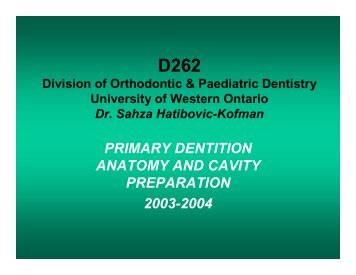D262 Primary Dentition Anatomy & Cavity Prep 2003-2004