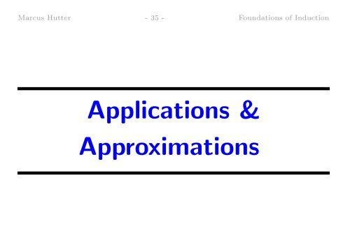 Foundations of Induction - of Marcus Hutter