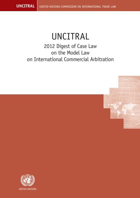 UNCITRAL 2012 Digest of Case Law on the Model Law on ...