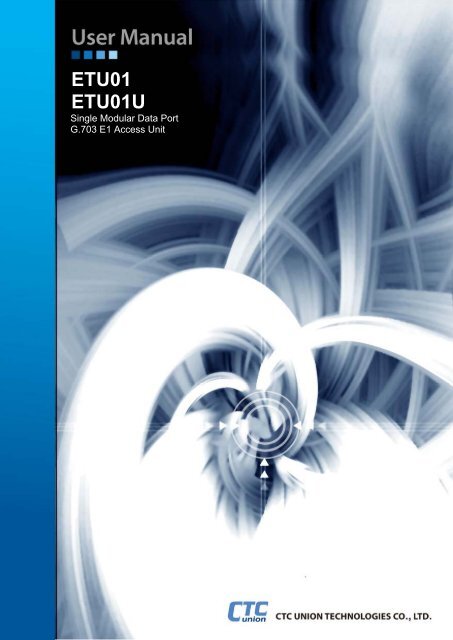 ETU-01(U) User Manual - CTC Union Technologies Co.,Ltd.