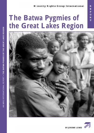 The Batwa Pygmies of the Great Lakes Region - UNHCR