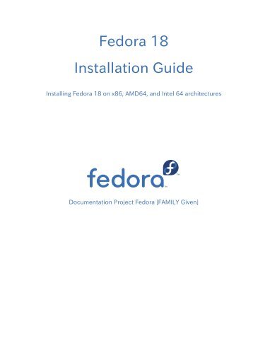 Installing Fedora 18 on x86, AMD64, and Intel 64 architectures