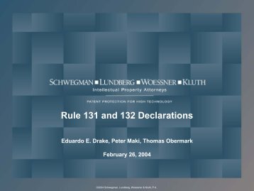 Rule 131 and 132 Declarations - Schwegman, Lundberg & Woessner