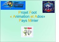 Projet Foot Â« Animation et AdosÂ» Pays Minier Projet Foot ... - Footeo