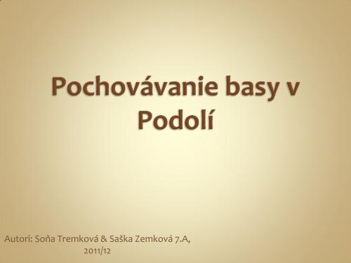 Pochovávanie basy v Podolí - ZŠ Strání