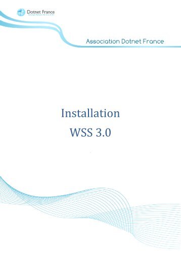 Chapitre 02 - Installation WSS 3.0 - Dotnet-France