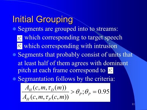 Monaural Speech Segregation Based on Pitch Tracking and ...