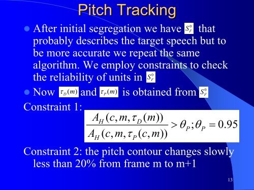 Monaural Speech Segregation Based on Pitch Tracking and ...