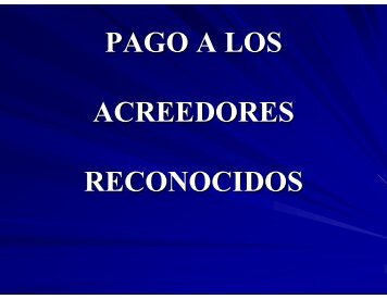 PAGO A LOS ACREEDORES RECONOCIDOS
