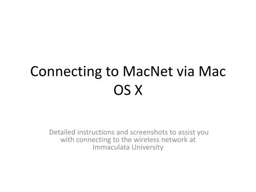 Connecting to MacNet via Mac OS X - Immaculata University