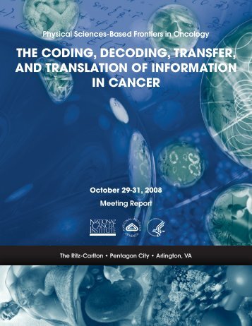 the coding, decoding, transfer, and translation of information in cancer