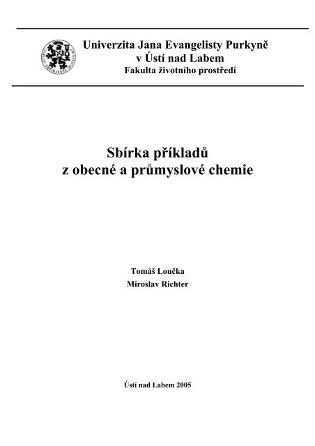 SbÃrka pÅ™ÃkladÅ¯ z obecnÃ© a prÅ¯myslovÃ© chemie - Fakulta Å¾ivotnÃho ...