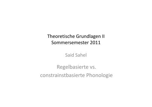 Regelbasierte vs. constrainstbasierte Phonologie