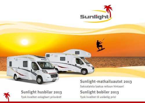 Sunlight-matkailuautot 2013 Sunlight bobiler 2013 Sunlight husbilar ...