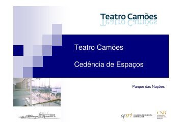 Teatro Camões Cedência de Espaços - Companhia Nacional de ...