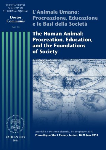 L'Animale Umano: Procreazione, Educazione e le ... - La Santa Sede