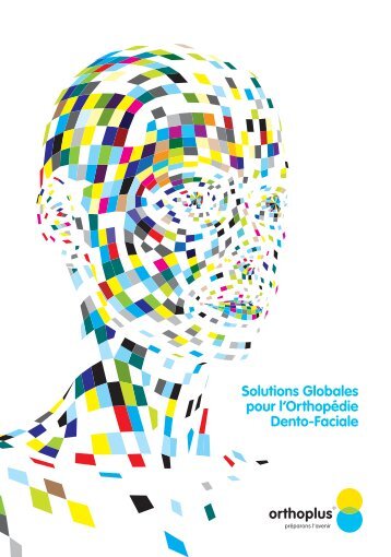 Solutions Globales pour l'OrthopÃ©die Dento-Faciale - Orthoplus