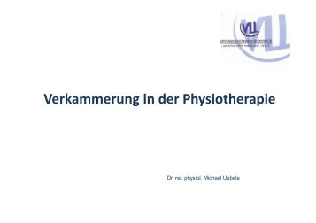 Vortrag 3 - Präsentation Verkammerung in der Physiotherapie ...