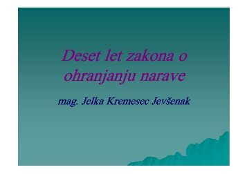Deset let Zakona o ohranjanju narave - mag. Jelka Kremesec ...