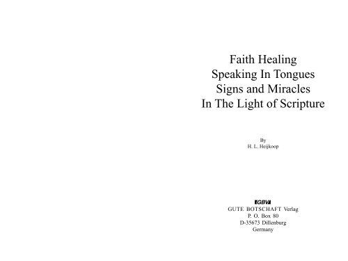 Faith Healing Speaking In Tongues Signs and Miracles In The Light ...