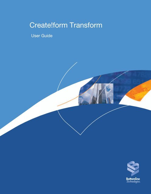 Installing Create!form Transform - Bottomline Technologies