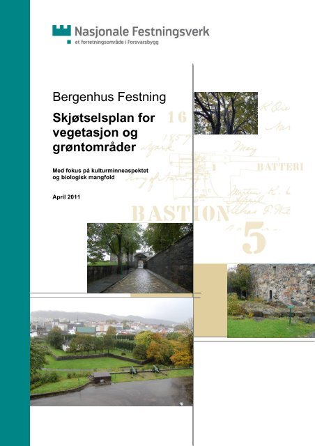 Bergenhus Festning SkjÃ¸tselsplan for vegetasjon og ... - Forsvarsbygg