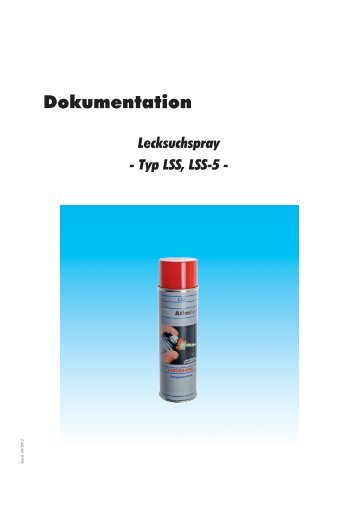 Dokumentation - Lecksuchspray - Typ LSS, LSS-5 -