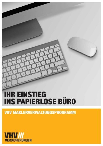 IHR EINSTIEG INS PAPIERLOSE BÃœRO - VHV MAX.NET