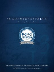 SES Catalog 2013-2014 - Southern Evangelical Seminary
