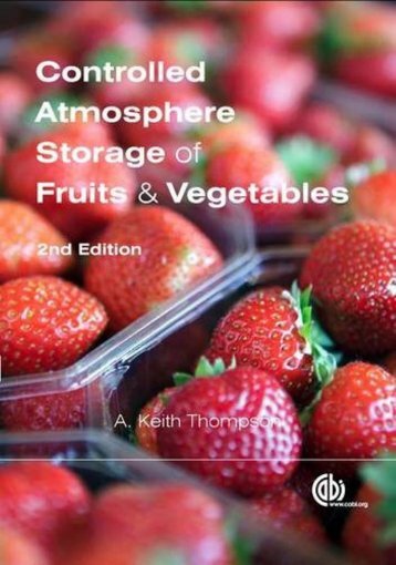 Controlled Atmosphere Storage of Fruits and Vegetables, Second ...