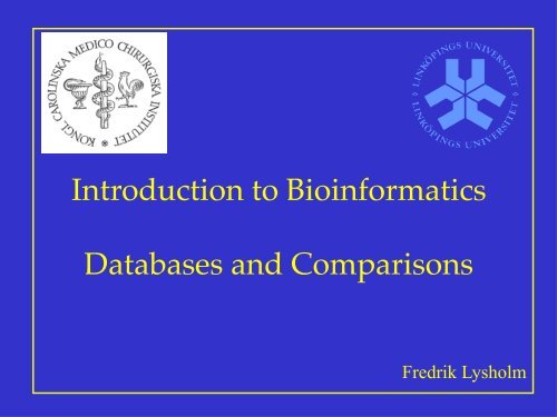 Databases and Comparisons - CMB Education - Karolinska Institutet