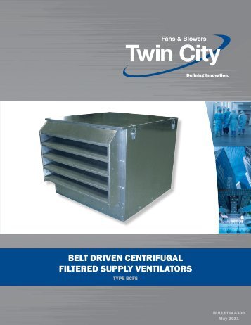 belt driven centrifugal filtered supply ventilators - Twin City Fan ...